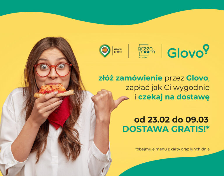 23.02 – 9.03.2023r. DARMOWA dostawa GLOVO