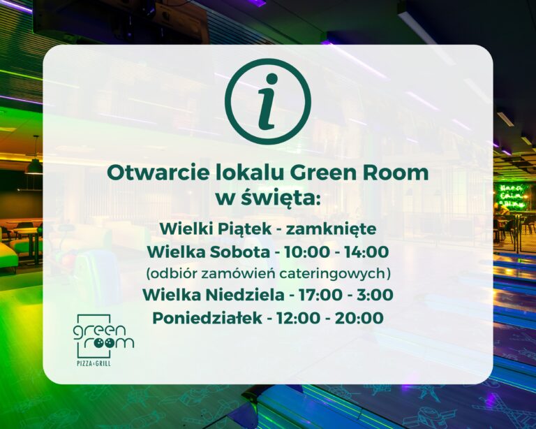 Godziny otwarcia GREEN-ROOM w Wielkanoc