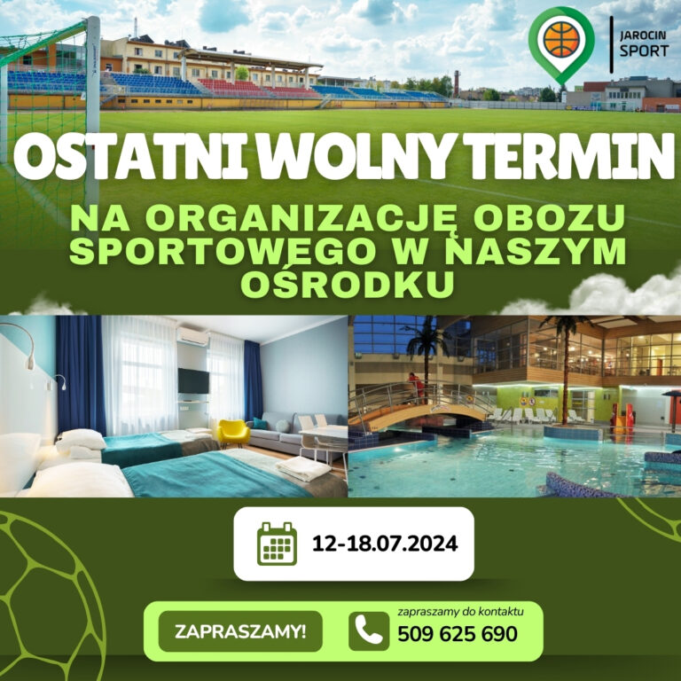 Ostatni wolny termin na organizację obozu sportowego !