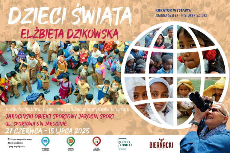 Wielkoformatowa, plenerowa i edukacyjna wystawa fotografii „Dzieci Świata” znanej i cenionej podróżniczki, Elżbiety Dzikowskiej, w Jarocinie